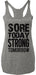 Sore Today STRONG Tomorrow Workout Tank Top Gray with Black - Lacatang Shop