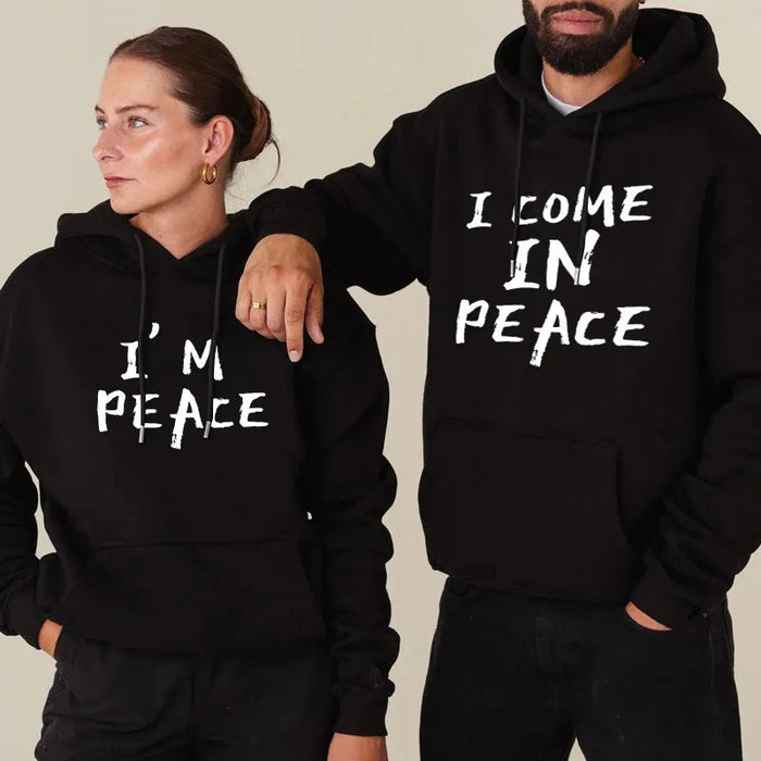 Lovers Sweet Autumn Pullover Hoodie I Come in Peace I'm Peace Funny Couples Matching Hoodies Letter Print Classic Sweatshirts