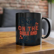 Bring on the aisle and the altar 78 - bride - Mug / Coffee Cup - Lacatang Shop