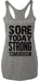 Sore Today STRONG Tomorrow Workout Tank Top Gray with Black - Lacatang Shop