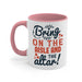 Bring on the aisle and the altar 78#- bride-Mug / Coffee Cup - Lacatang Shop